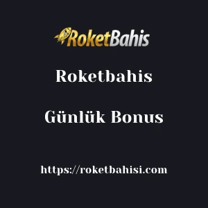 Roketbahis Günlük Bonus