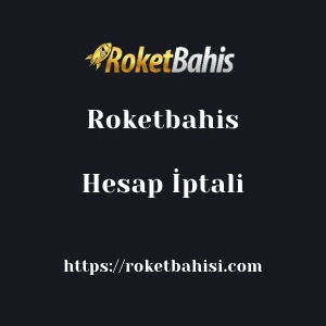 Roketbahis Hesap İptali