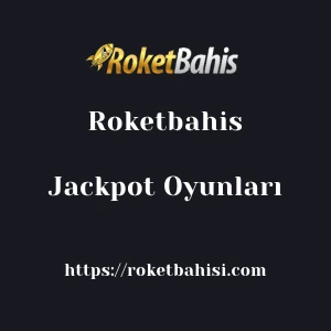 Roketbahis Jackpot Oyunları