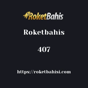 Roketbahis 407
